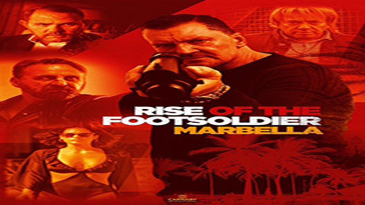 فيلم Rise Of The Footsoldier Marbella 2019 مترجم