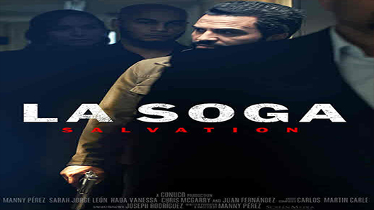 فيلم La Soga: Salvation 2021 مترجم
