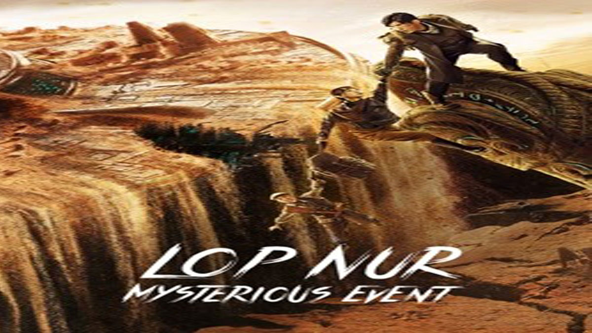 فيلم Lop Nur Mysterious Event 2022 مترجم