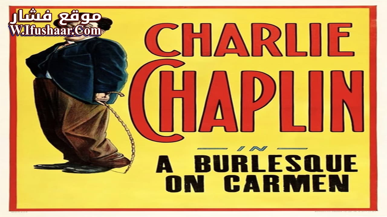 فيلم A Burlesque on Carmen 1915 مترجم