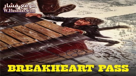 فيلم Breakheart Pass 1975 مترجم