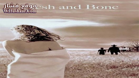 فيلم Flesh and Bone 1993 مترجم