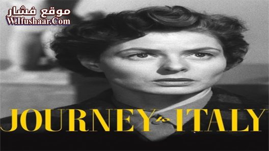 فيلم Journey to Italy 1954 مترجم