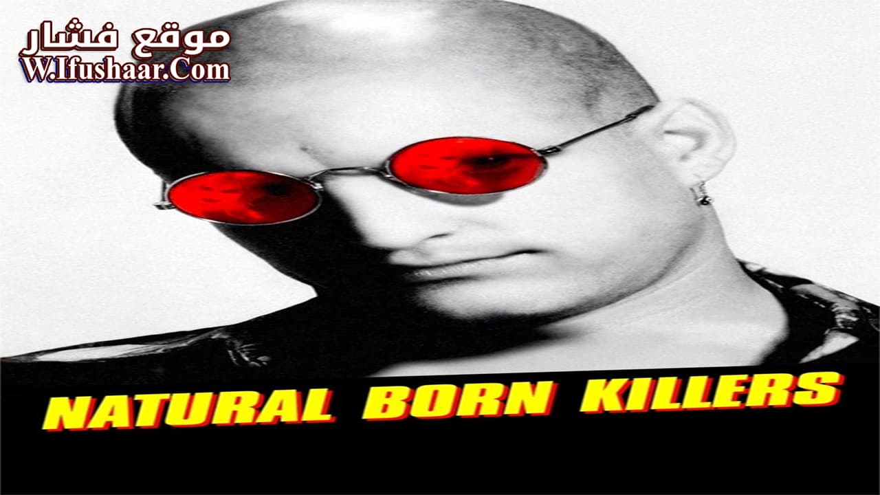 فيلم Natural Born Killers 1994 مترجم