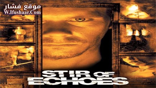 فيلم Stir of Echoes 1999 مترجم