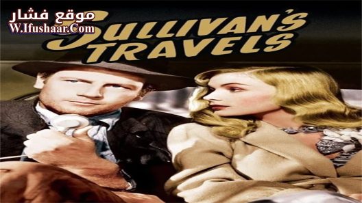 فيلم Sullivan’s Travels 1941 مترجم