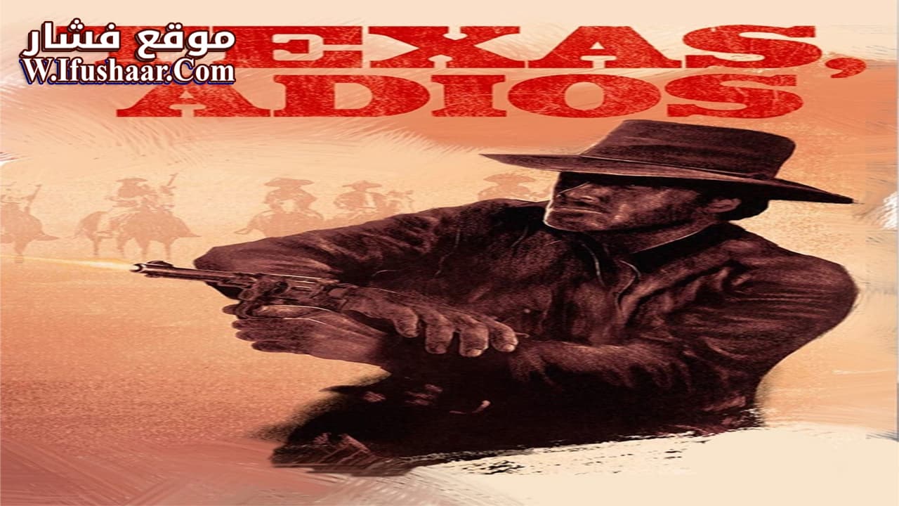 فيلم Texas, Adios 1966 مترجم