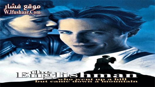 فيلم The Englishman Who Went Up a Hill But Came Down a Mountain 1995 مترجم
