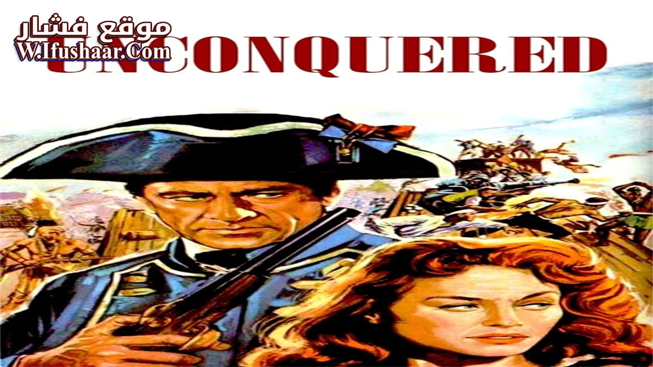 فيلم Unconquered 1947 مترجم