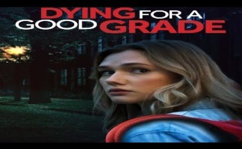 فيلم Dying for A Good Grade 2021 مترجم