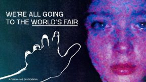فيلم We’re All Going to the World’s Fair 2021 مترجم