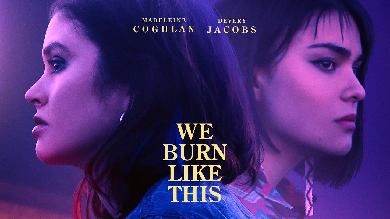 فيلم We Burn Like This 2021 مترجم