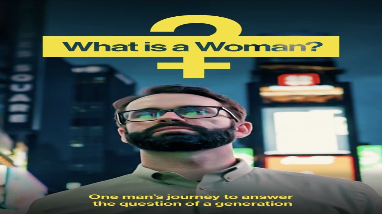 فيلم What Is a Woman? 2022 مترجم