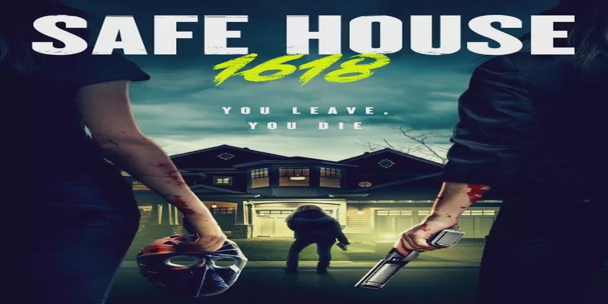 فيلم Safe House 1618 2021 مترجم