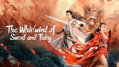 فيلم The Whirlwind of Sword and Fairy 2022 مترجم