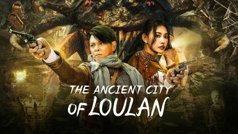 فيلم The ancient City of Loulan 2022 مترجم