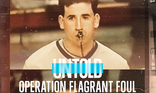فيلم Untold: Operation Flagrant Foul 2022 مترجم