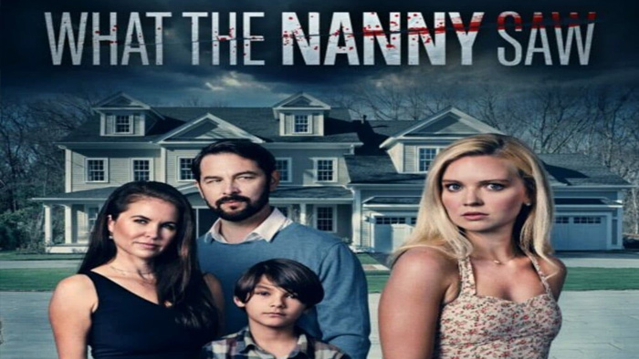 فيلم What the Nanny Saw 2022 مترجم