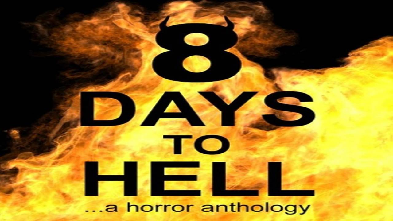 فيلم 8 Days to Hell 2022 مترجم