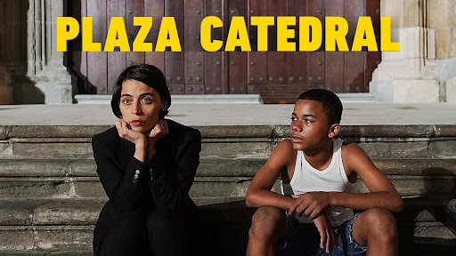 فيلم Plaza Catedral 2021 مترجم