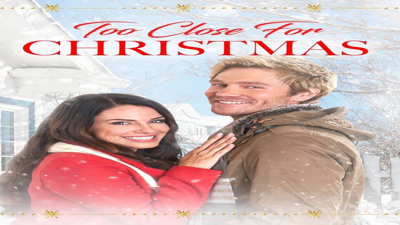 فيلم Too Close For Christmas 2022 مترجم