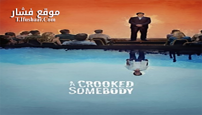 فيلم A Crooked Somebody 2018 مترجم