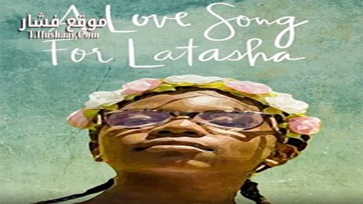 فيلم A Love Song for Latasha 2019 مترجم