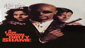 فيلم A Low Down Dirty Shame 1994 مترجم