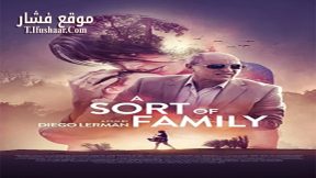 فيلم A Sort of Family 2017 مترجم