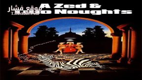 فيلم A Zed & Two Noughts 1985 مترجم
