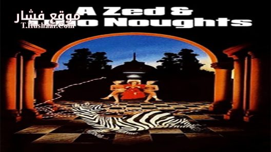فيلم A Zed & Two Noughts 1985 مترجم