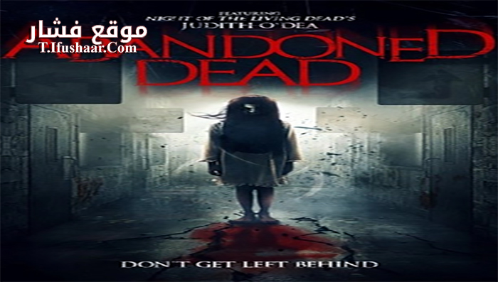 فيلم Abandoned Dead 2015 مترجم