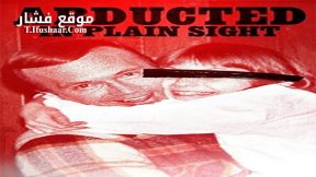 فيلم Abducted in Plain Sight 2017 مترجم