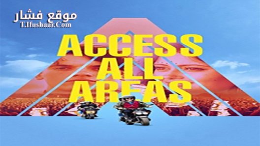 فيلم Access All Areas 2017 مترجم