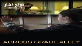 فيلم Across Grace Alley 2013 مترجم