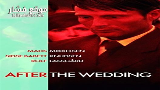 فيلم After the Wedding 2006 مترجم