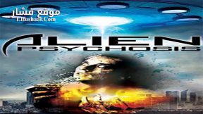 فيلم Alien Psychosis 2018 مترجم