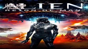 فيلم Alien Reign of Man 2017 مترجم