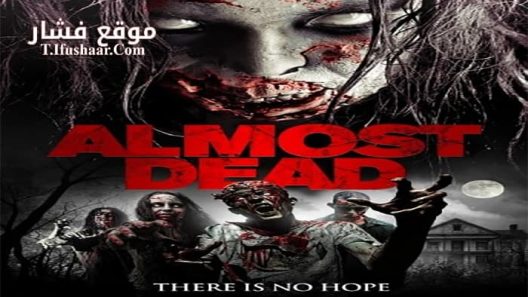 فيلم Almost Dead 2016 مترجم