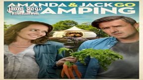 فيلم Amanda and Jack Go Glamping 2017 مترجم