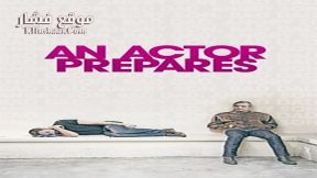 فيلم An Actor Prepares 2018 مترجم