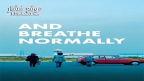 فيلم And Breathe Normally 2018 مترجم