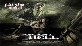 فيلم Ascent to Hell 2014 مترجم