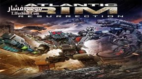فيلم Atlantic Rim Resurrection 2018 مترجم