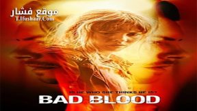 فيلم Bad Blood 2017 مترجم
