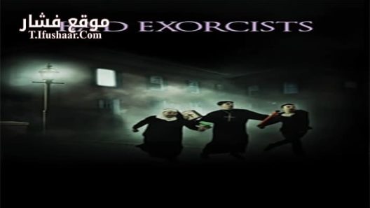 فيلم Bad Exorcists 2015 مترجم