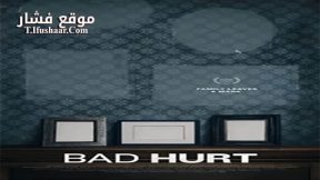 فيلم Bad Hurt 2015 مترجم