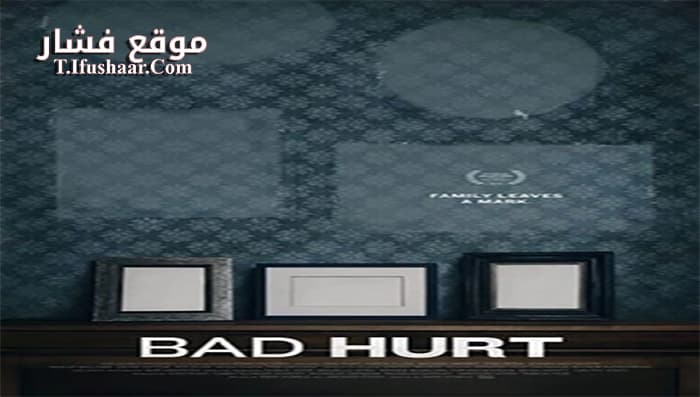 فيلم Bad Hurt 2015 مترجم