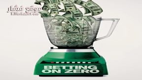 فيلم Betting on Zero 2016 مترجم