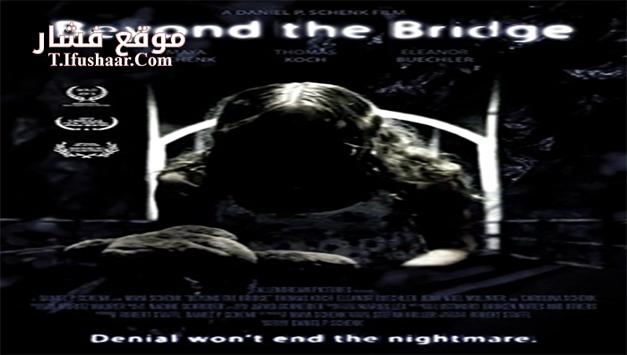 فيلم Beyond the Bridge 2015 مترجم